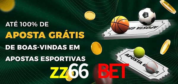 zz66 bet Ate 100% de Aposta Gratis